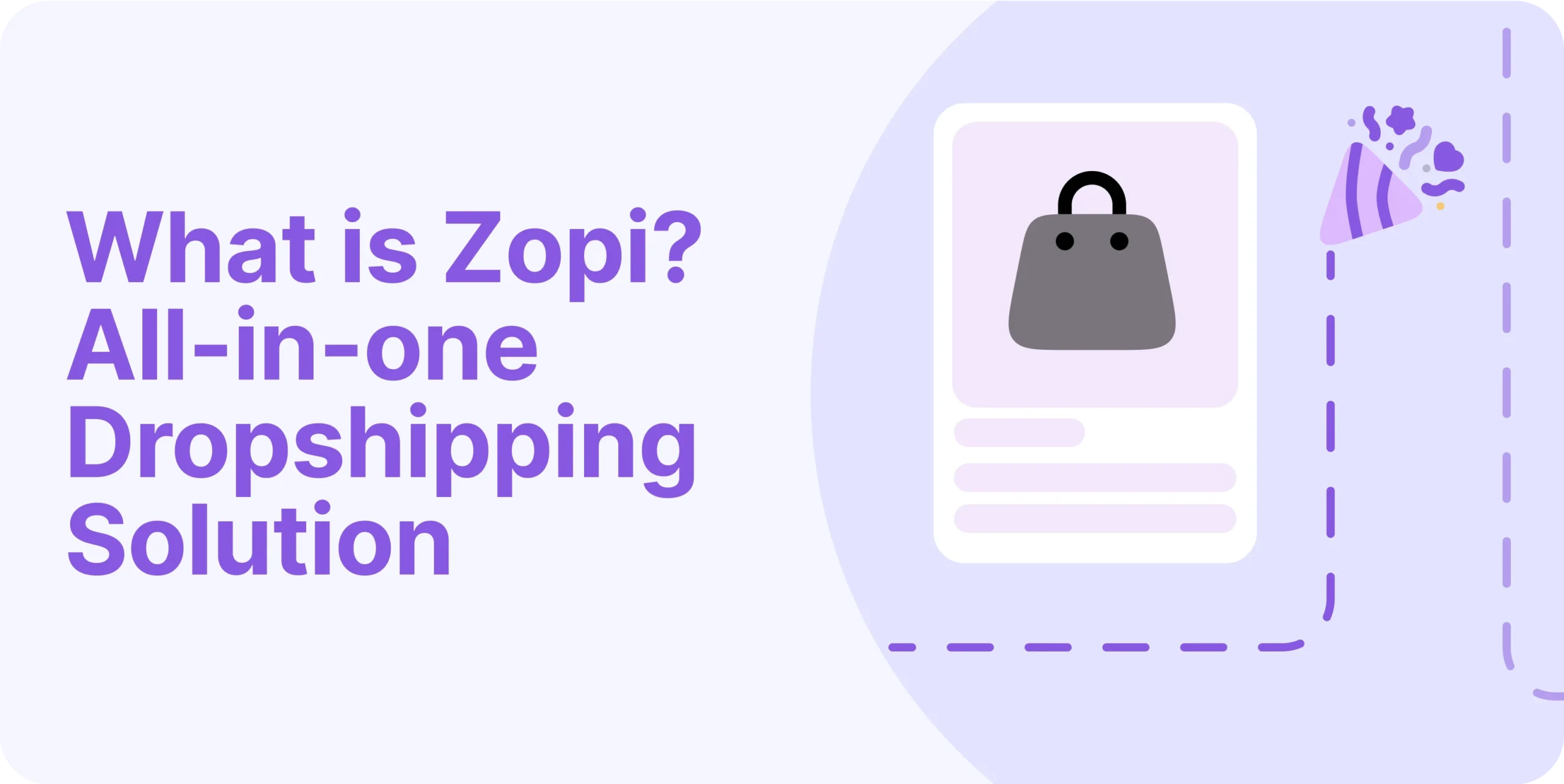 What is Zopi? All-in-one Dropshipping solution